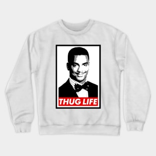 Carlton Thug Life Crewneck Sweatshirt